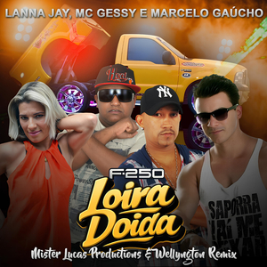 F250 Loira Doida (Extended)