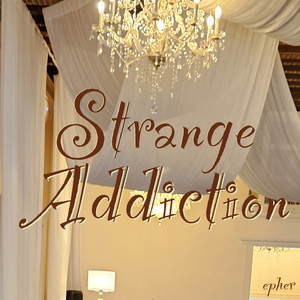 Strange Addiction