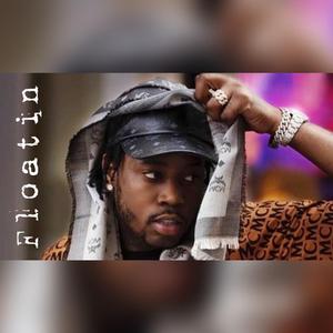 Floatin (feat. Fivio Foreign)