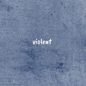 violents