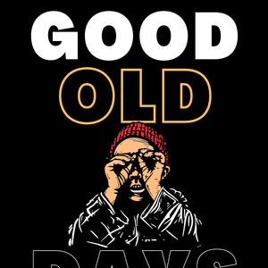 GOOD OLD DAYS (feat. Tobeism, Victor Boota & BOOTA MEHRAJ WALA)