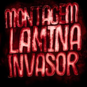 MONTAGEM LÂMINA INVASOR (Slowed)