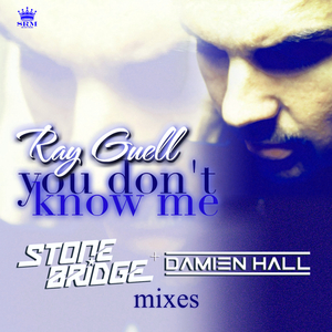 You Don't Know Me (StoneBridge & Damien Hall Epic Mix)