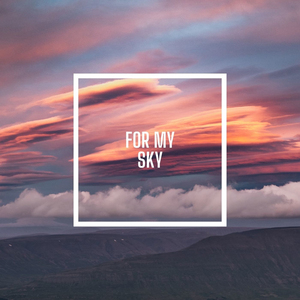 For My Sky (Instrumental Version)