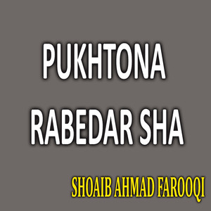 Pukhtona Rabedar Sha