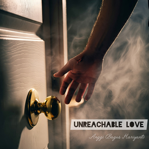 Unreachable Love