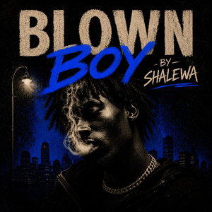 BLOWN BOY