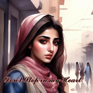 Don't Stop In My Heart