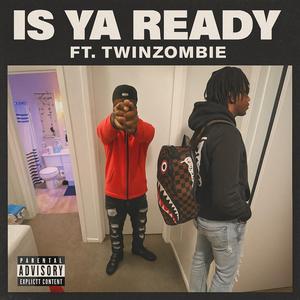 Is Ya Ready (Internet Shit)