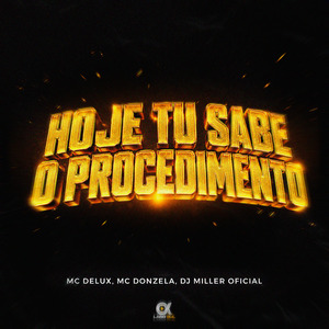 Hoje Tu Sabe o Procedimento