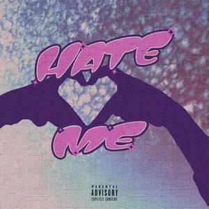 Hate Me (feat. Alan Who & Voodoo Chow)