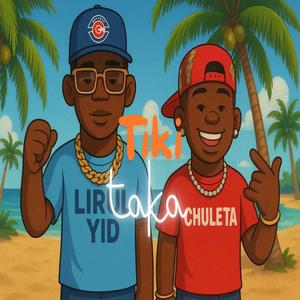 TIKi TAKA (feat. CHULETA)
