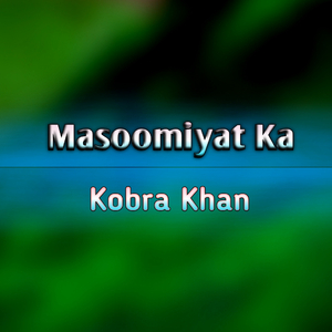 Masoomiyat Ka