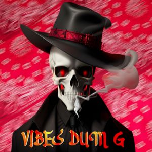 Vibes Dum G