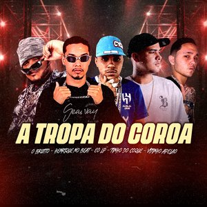 A Tropa do Coroa