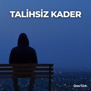 Talihsiz Kader