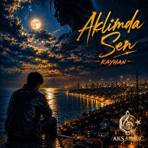 Aklımda Sen