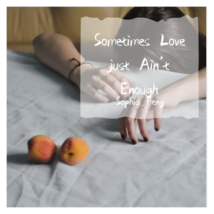 Sometimes Love just Ain‘t Enough（翻自 孙燕姿）