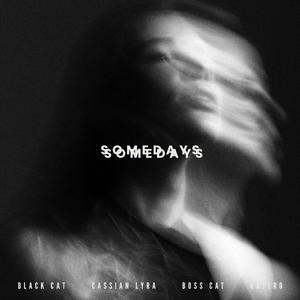 Somedays (Techno Mix)