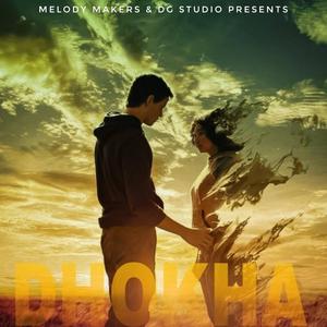 DHOKHA (feat. Dharmesh Yadav)