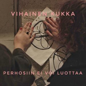 Perhosiin Ei Voi Luottaa