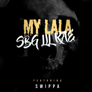 My Lala (feat. Swippa)