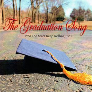 The Graduation Song (As the Years Keep Rolling By)