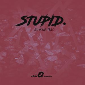 Stupid (Krump Music)