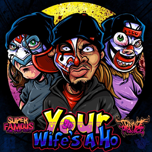 Your Wife's a Ho (feat. Donnie Menace)