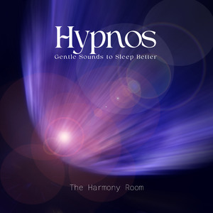 Hypnos (Gentle Sounds To Sleep Better)