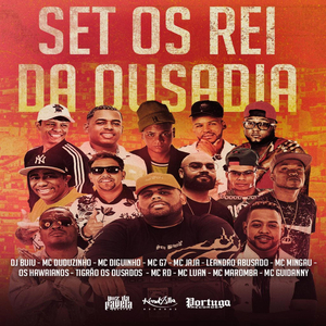 Set - Os Rei da Ousadia