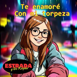 Te Enamoré con mi Torpeza