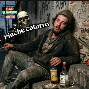 PINCHE CATARRO (feat. Dober & Oscar)