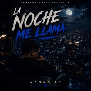La Noche Me Llama
