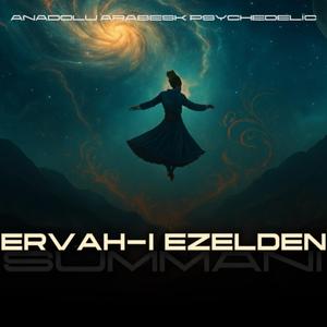 Ervah-ı Ezelden (Anadolu arabesk psychedelic)