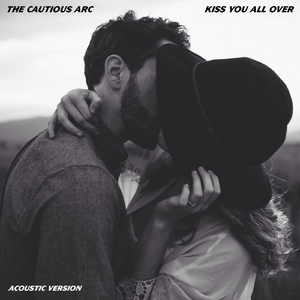 Kiss You All Over: Acoustic Version (Original Mix)