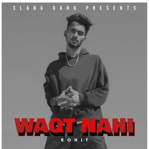 WAQT NAHI (feat. Rohit)
