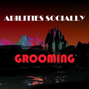 Abilities Socially Grooming