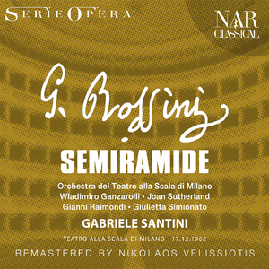 Semiramide, IGR 60, Act I:"Eccomi alfine in Babilonia" (Arsace)