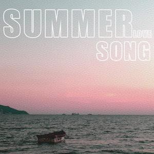Summer Love Song（prod by FakeBlood）