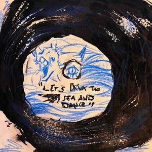 let's drink the sea and dance