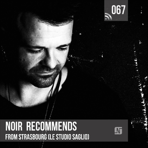 Noir Recommends 067: From Strasbourg (Le Studio Saglio)