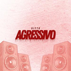 Agressivo
