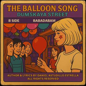 The Balloon Song, B Side. "Babadabam"