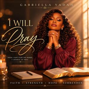 I Will Pray