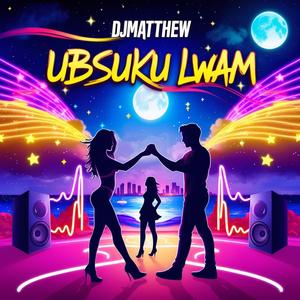 Ubusuku Lwam (Kizomba Version)