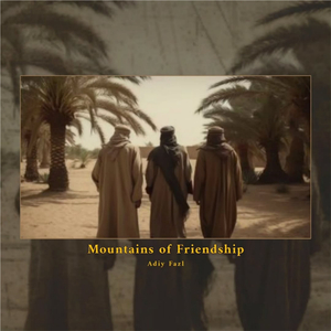 Mountains of Friendship (Remastered)