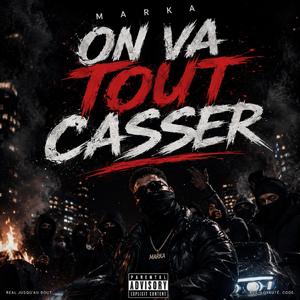On Va Tout Casser