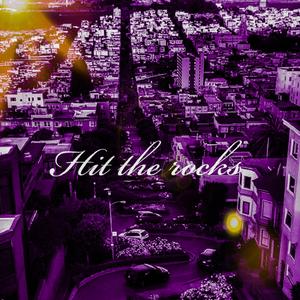Hit the Rocks