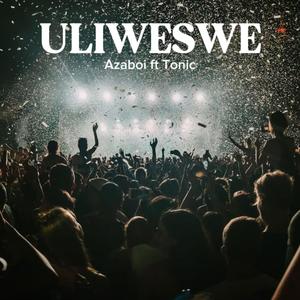 Uliweswe? (feat. Azaboi)